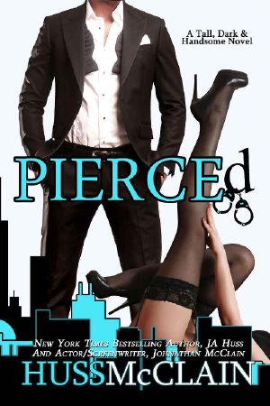 [Tall, Dark, and Handsome 02] • Pierced (Tall, Dark, and Handsome Book 2)